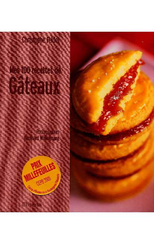 Mes.100.Recettes.de.gâteaux.(FELDER.Christophe)