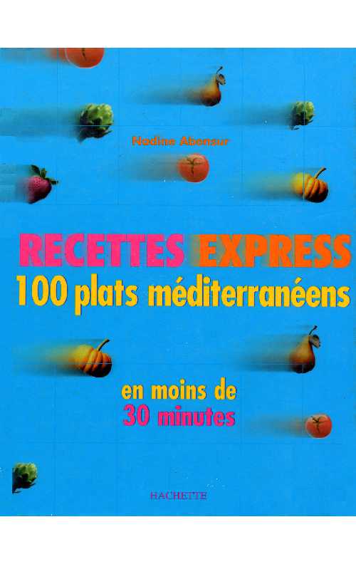 Recettes.express_100.plats.méditerranéens.en.moins.de.30.min
